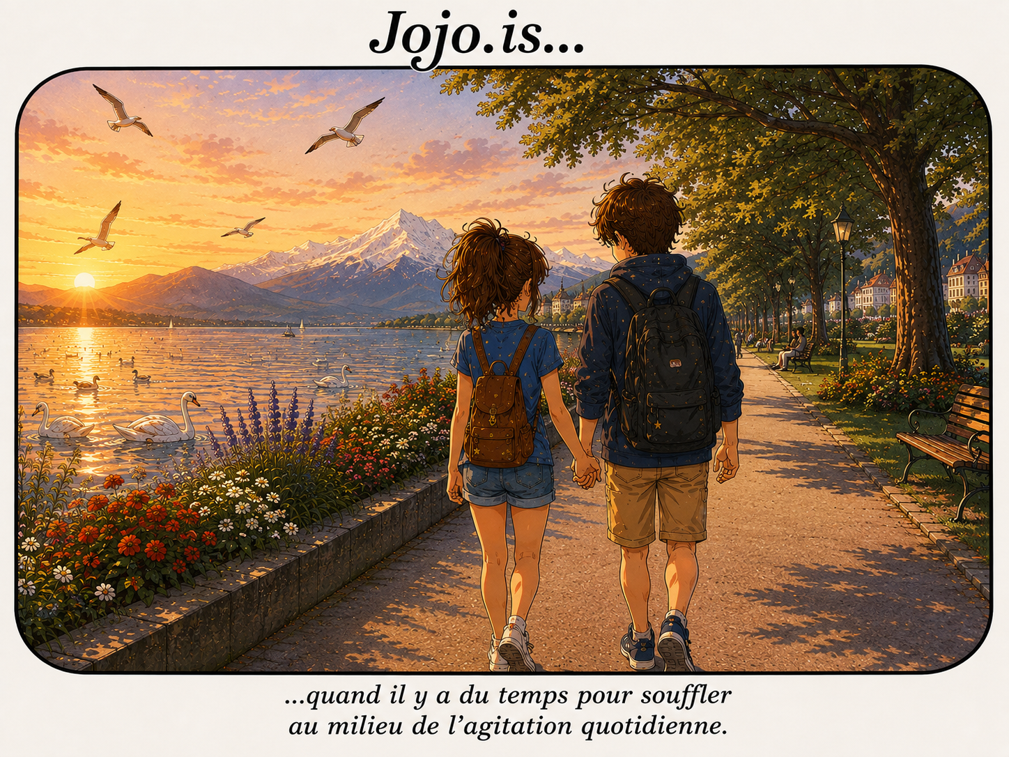 Jojo.is... quand il y a du temps pour souffler au milieu de l’agitation quotidienne.