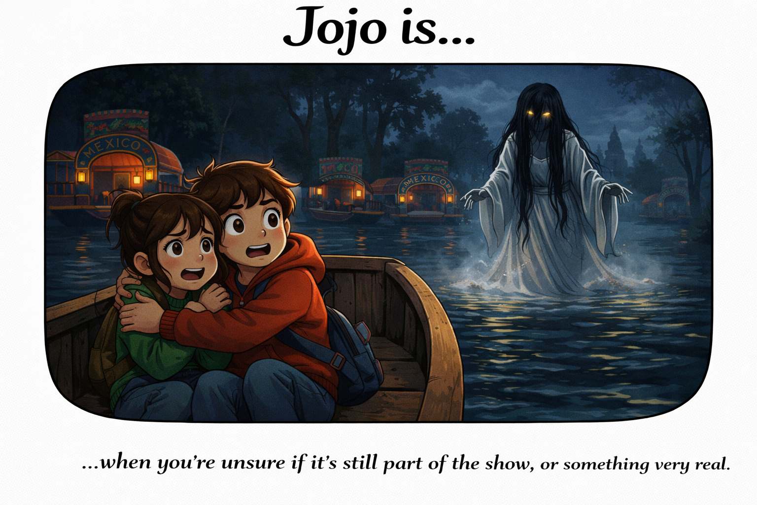 Jojo.is... when you're unsure if it's still part of the show, or something very real.