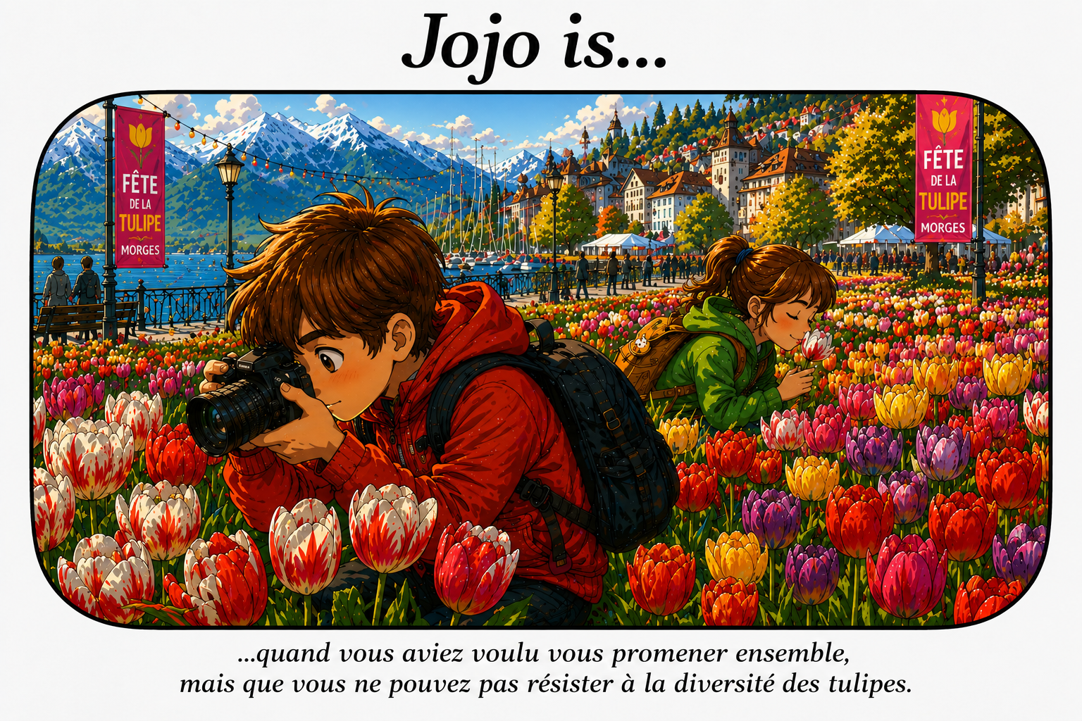 Jojo is… quand vous aviez voulu vous promener ensemble, mais que vous ne pouvez pas résister à la diversité des tulipes.