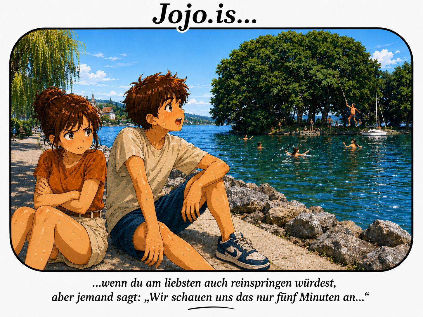 Jojo.is… wenn du am liebsten auch reinspringen würdest, aber jemand sagt: „Wir schauen uns das nur fünf Minuten an…“
