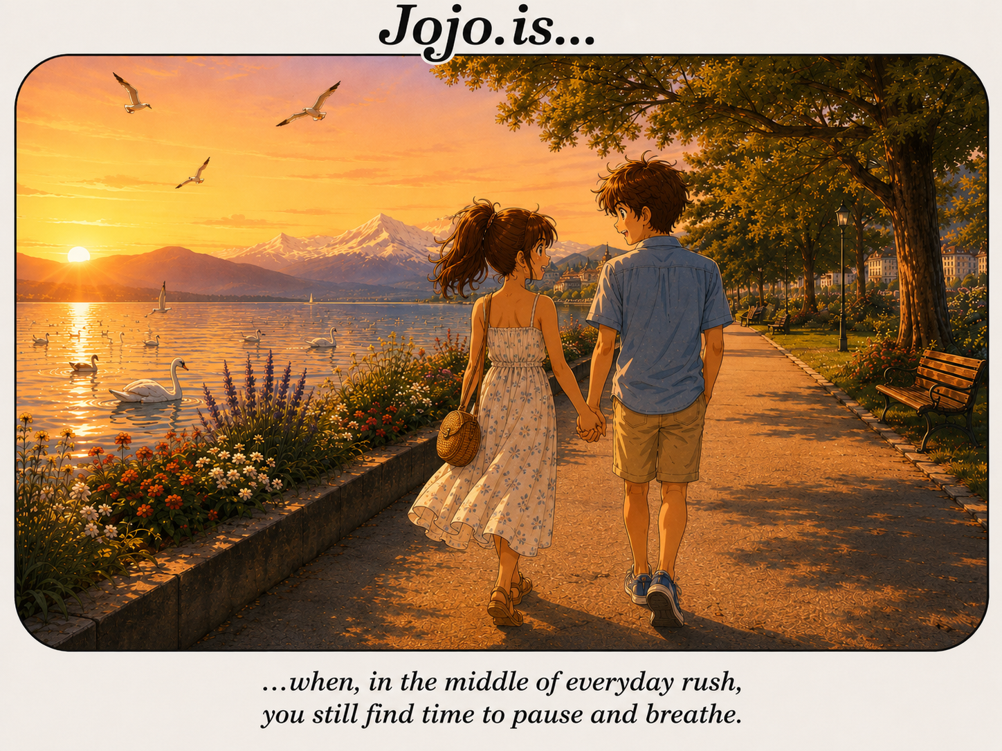 Jojo.is... when, in the middle of everyday rush, you still find time to pause and breathe.