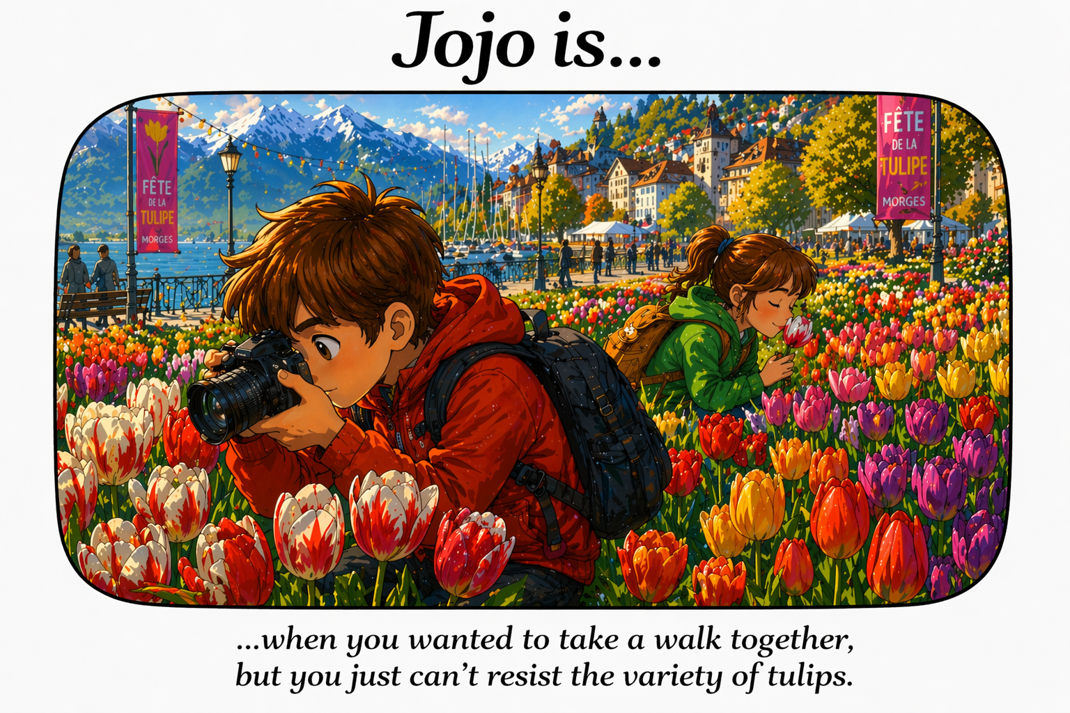 Jojo.is... when you wanted to take a walk together, but you just can't resist the variety of tulips. 